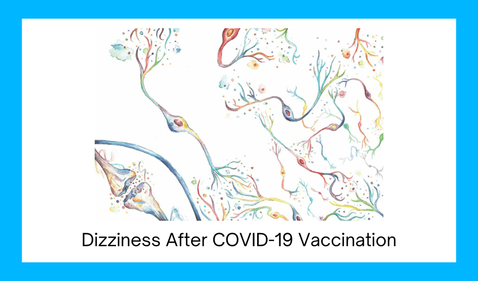 Dizziness After COVID-19 Vaccination